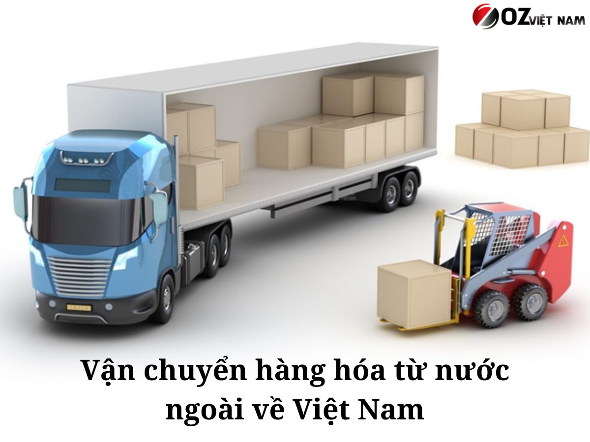 Vận chuyển hàng hóa từ nước ngoài về Việt Nam
