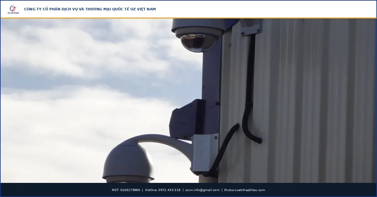 Thủ tục nhập khẩu camera an ninh Trung Quốc